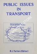 Book cover of Public Issues in Transport - Papers presented to the Transport Geography Study Group, 1983 by TURTON, B. J. (ed.)